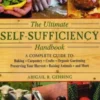 The Ultimate Self-Sufficiency Handbook