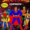 The Ultimate Super Friends Companion: Volume 1, The 1970s