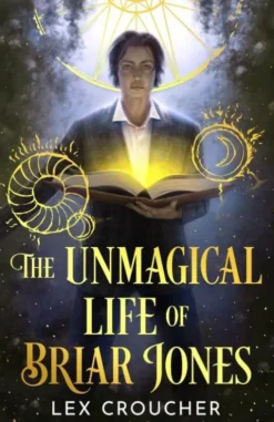 The Unmagical Life of Briar Jones