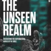 The Unseen Realm