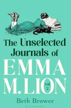 The Unselected Journals of Emma M. Lion, vol. 2