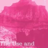 The Use and Abuse of History