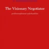 The visionary negotiator