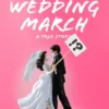 The Wedding March