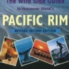 The Wild Side Guide to Vancouver Island's Pacific Rim