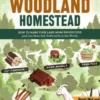 The Woodland Homestead
