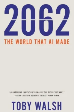 2062: The World that AI Made
