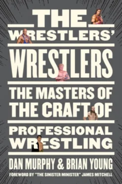 The Wrestlers' Wrestlers