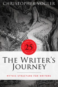The Writer's Journey - 25th Anniversary Edition - Library Edition: Mythic Structure for Writers