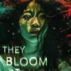 They Bloom at Night
