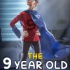 The 9-Year-Old Hero