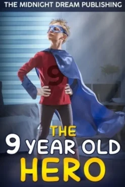 The 9-Year-Old Hero