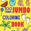 100 Things Jumbo Coloring Book