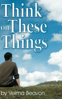 Think on These Things