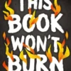 This Book Won't Burn
