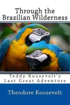Through the Brazilian Wilderness