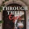 Through Their Eyes