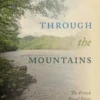 Through the Mountains: The French Broad River and Time