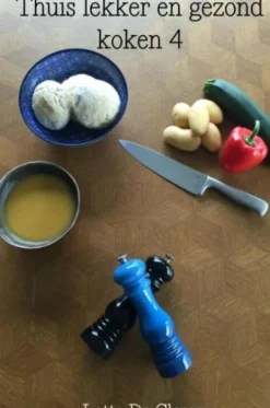 Thuis lekker en gezond koken