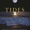 Tides: The Science and Spirit of the Ocean