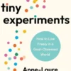 Tiny Experiments
