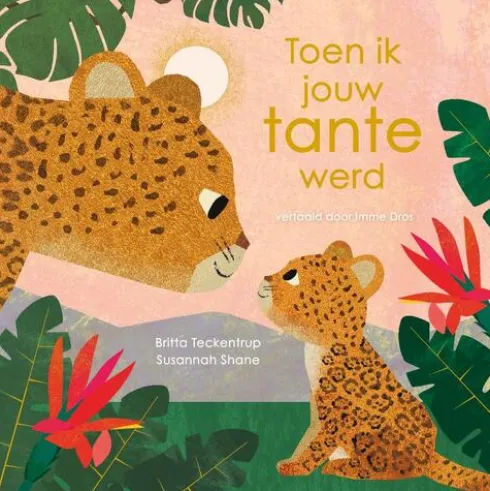 Toen ik jouw tante werd