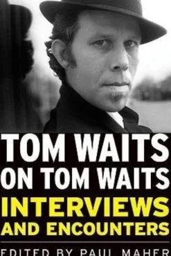 Tom Waits On Tom Waits