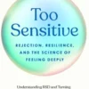 Too Sensitive