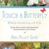 Touch a Butterfly