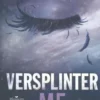 Touching Juliette 1.5 - Verwoest me en Versplinter me