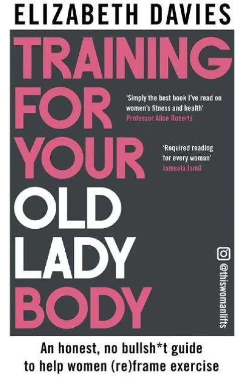 Training For Your Old Lady Body