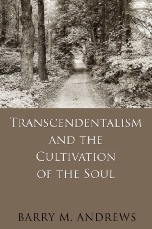 Transcendentalism and the Cultivation of the Soul