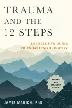Trauma and the 12 Steps