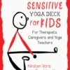 Trauma-Sensitive Yoga Deck for Kids
