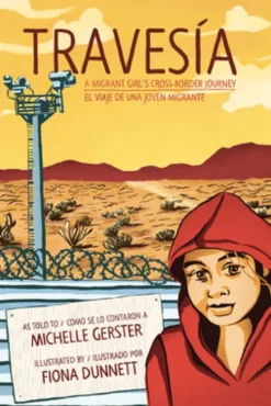 Travesia: A Migrant Girl's Cross-Border Journey