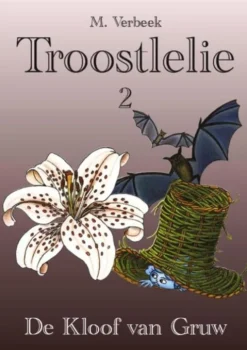 Troostlelie 2 - De Kloof van Gruw