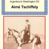 Tschiffely's Ride