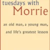 Tuesdays With Morrie