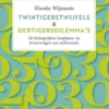 Twintigerstwijfels & Dertigersdilemma's