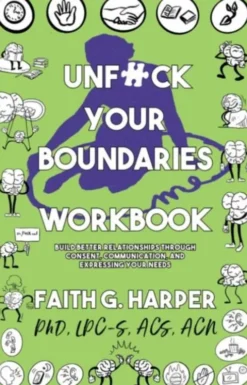 Unfuck Your Boundaries Workbook
