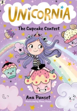 Unicornia: The Cupcake Contest: (A Magical Chapter Book for Kids Ages 5-7 about Friendship, Fairness, and Solving Sweet Challenges)
