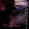 Unspoken: Shadow Falls: After Dark