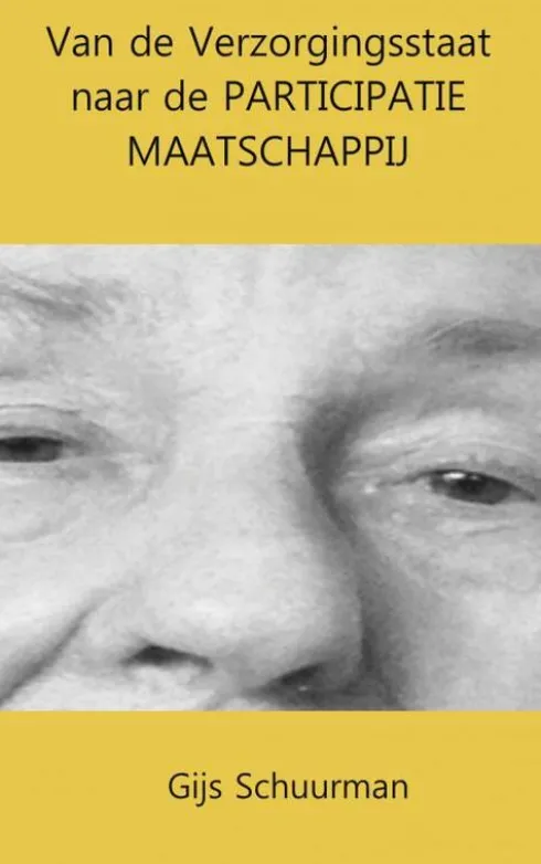 Van de verzorgingsstaat naar de participatie maatschappij