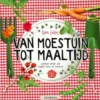 Van moestuin tot maaltijd
