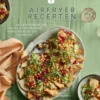 Veggie airfryer recepten