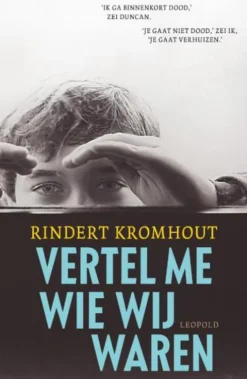 Vertel me wie wij waren