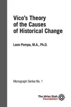 Vico's Theory of the Causes of Historical Change: ISF Monograph 1