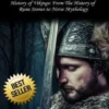 Vikings: History of Vikings: From the History of Rune Stones to Norse Mythology