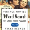 Vintage Movies Word Search: 101 Large Print Word Search Puzzles