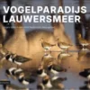 Vogelparadijs Lauwersmeer